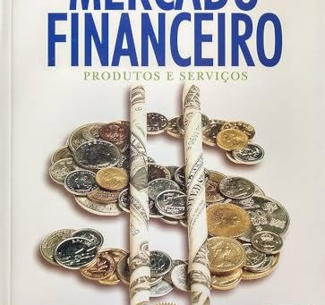 Capa do livro Mercado Financeiro: Produtos e Serviços