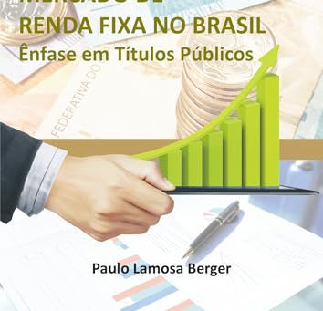 Capa do livro Mercado de renda fixa no Brasil: ênfase em títulos públicos
