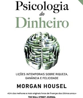 Livro "A Psicologia do Dinheiro" por Morgan Housel