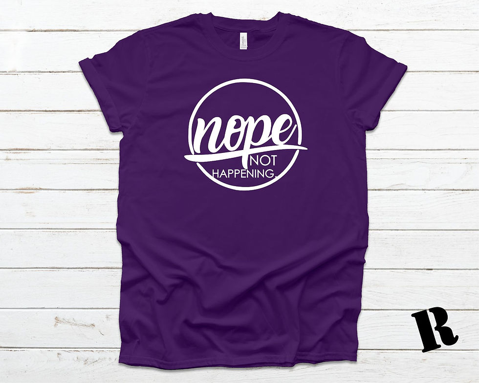 Thumbnail: Nope Not Happening | Unisex T-Shirt