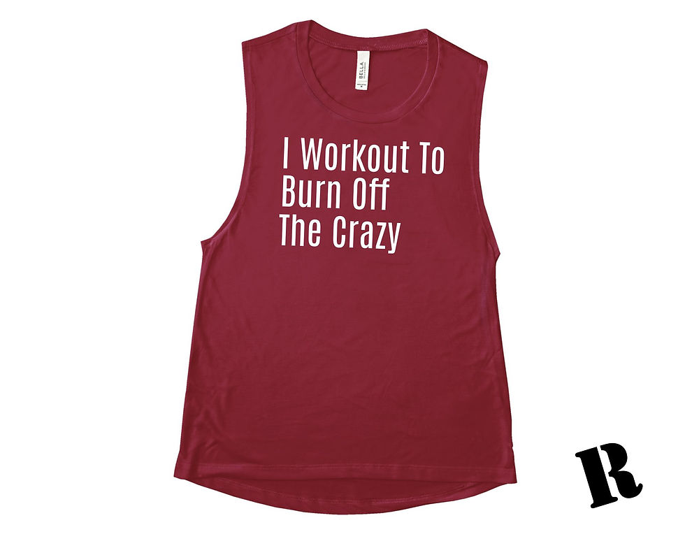 Thumbnail: I Workout to Burn Off the Crazy | Ladies Flowy Muscle Tank