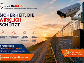 alarm.direct GmbH – Ihr Partner für professionelle Perimetersicherheit, Videoüberwachung und Schutz kritischer Infrastrukturen