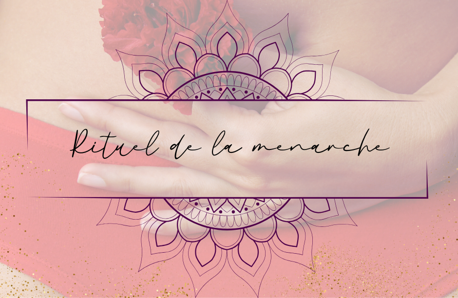 Rituel de la ménarche – célébration des premières règles comme rite de passage féminin. Une pratique sacrée pour honorer la féminité, la cyclicité et reconnecter les femmes à la sagesse de l’utérus. »