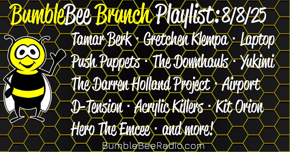 Kristen Eck's August 8th, 2025 BumbleBee Brunch indie playlist.
