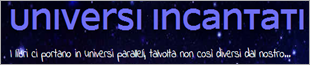 Universi incantati