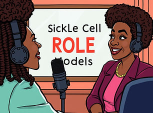A lady recording a podcast with her guest and the podcast title Sickle Cell Role Models