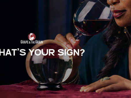 What’s Your Sign? Find Your Perfect Wine Match at Grape and The Grain