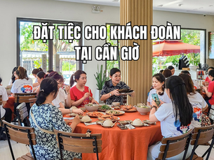 Đặt tiệc cho khách đoàn tại Cần Giờ - Không gian lý tưởng cho những buổi gặp gỡ trọn vẹn