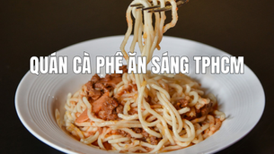 Quán cà phê ăn sáng TPHCM - Gợi ý điểm hẹn cho bữa sáng trọn vẹn mỗi ngày