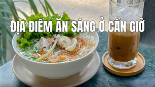 Khám phá ngay địa điểm ăn sáng ở Cần Giờ được nhiều du khách yêu thích
