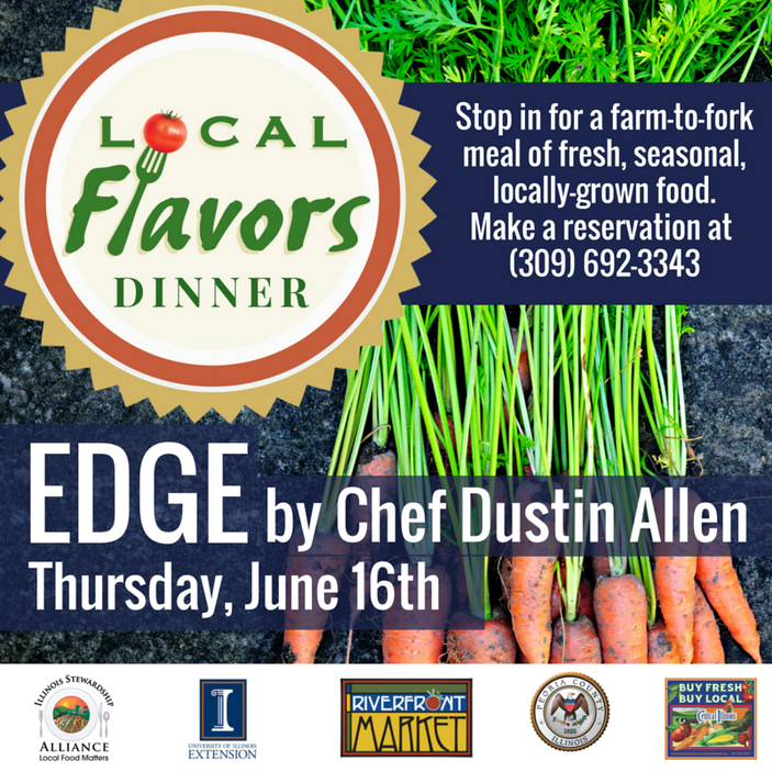 Local Flavors at EDGE by Chef Dustin Allen, June 16th, Peoria