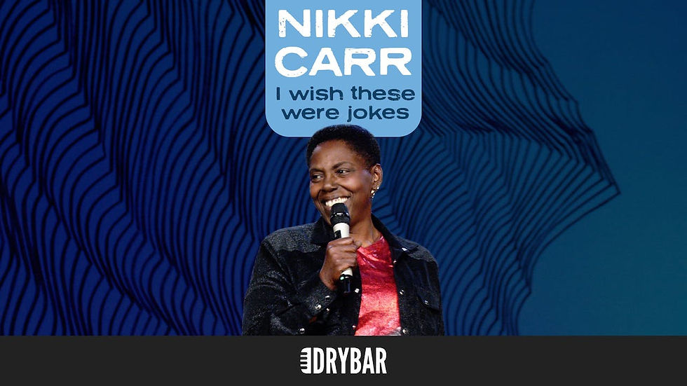 Nikki Carr Dry Bar Comedy