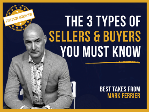 In this episode, Mark Ferrier openly discuss how can you discover and to identify your seller type before a buyer does it for you.