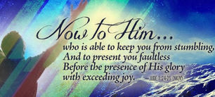 Jude 24,25: The Doxology, All Glory to God!