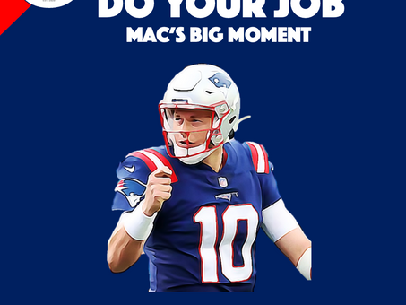 "Do Your Job," 2023 Edition: Mac's Big Moment