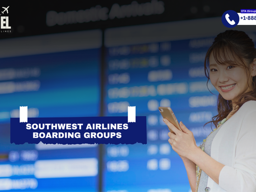 Southwest Airlines Boarding Groups - A Comprehensive Guide