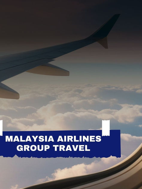 Does Malaysia Airlines Have Group Travel?