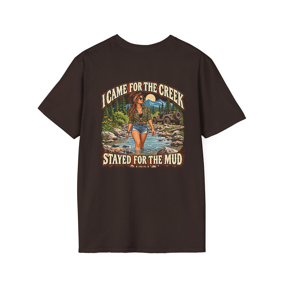 I Came for the Creek Stayed for the Mud off-road t-shirt product image 1