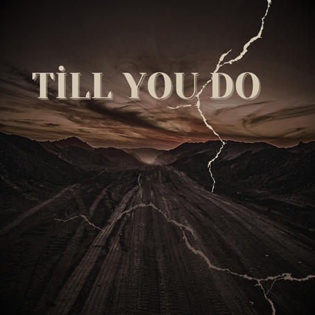 "Till You Do" Single Cover