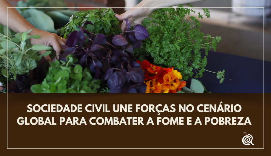 Sociedade civil une forças no cenário global para combater a fome e a pobreza