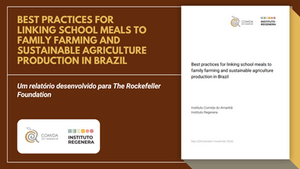 Relatório - Best practices for linking school meals to family farming and sustainable agriculture production in Brazil