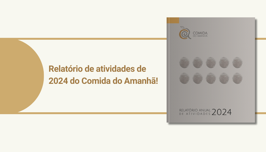 Comida do Amanhã lança relatório de atividades de 2024: Confira aqui!