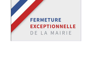 Fermeture exceptionnelle de la Mairie
