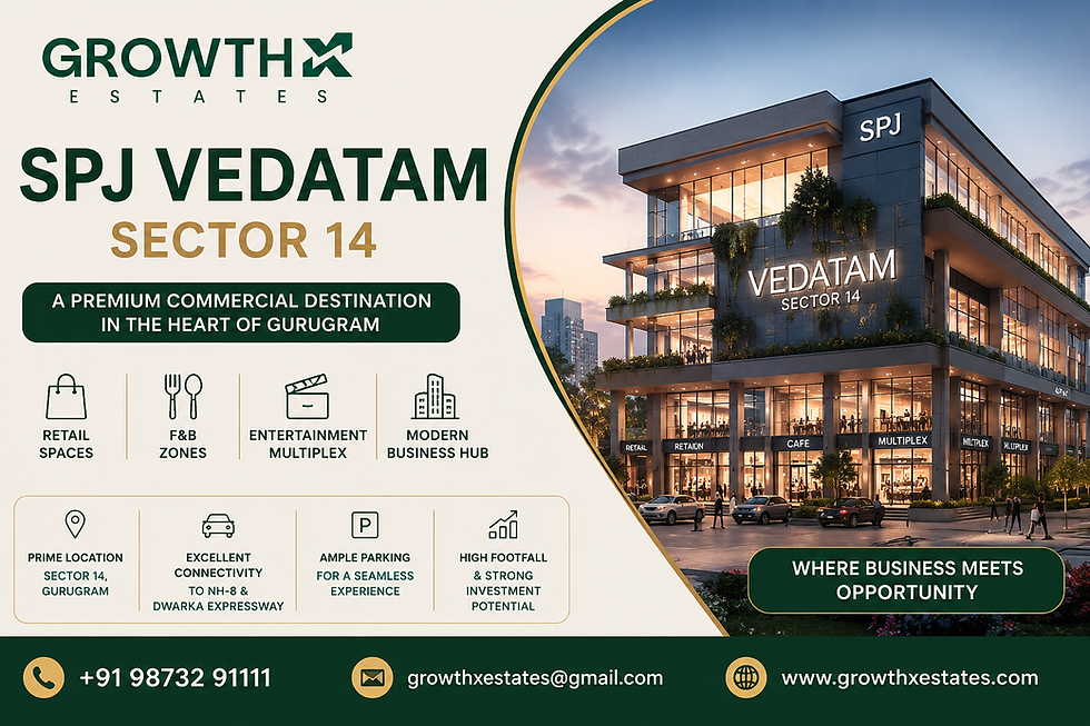 SPJ Vedatam Gurgaon: Exploring a New Commercial