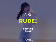 Hearts2Hearts『RUDE!』|Shooting Class デモ動画 by A.Ka