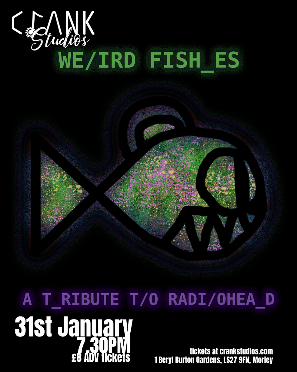 Weird Fishes - Radiohead Tribute show