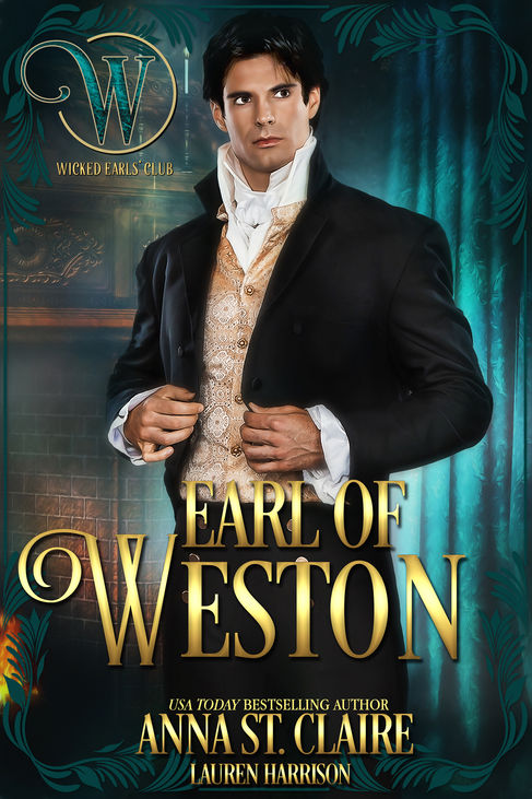 Earl of Weston: Wicked Regency Romance by Anna St. Claire