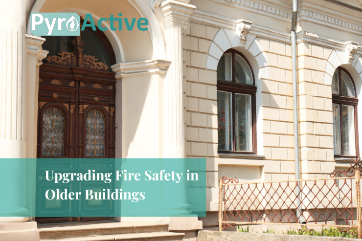 Upgrading Fire Safety in Older Buildings: Challenges and Solutions