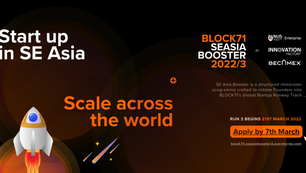 BLOCK71’S SE ASIA BOOSTER PROGRAMME 2022 COHORT 3 IS HERE