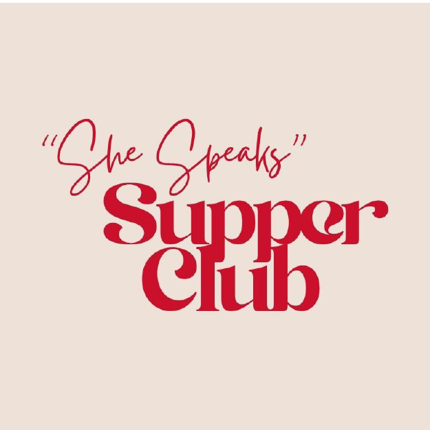 'She Speaks' Supper Club 