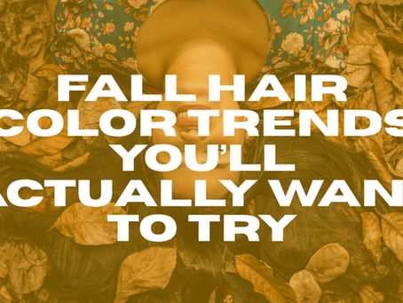 Fall Hair Color Trends You’ll Actually Want to Try