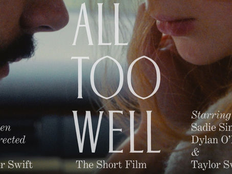 Taylor Swift se aventura al cine con su cortometraje y sencillo “All Too Well”