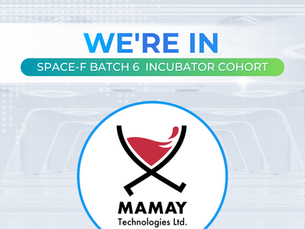MAMAY selected to join SPACE-F #6 Apr 29-Sep 30, 2025