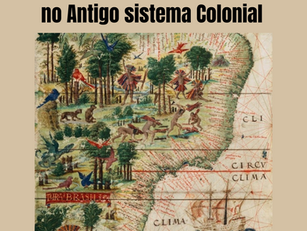 Pandemia, fome e meio ambiente no Antigo sistema colonial