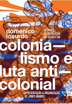 Colonialismo e a luta anticolonial, um livro a ser estudado
