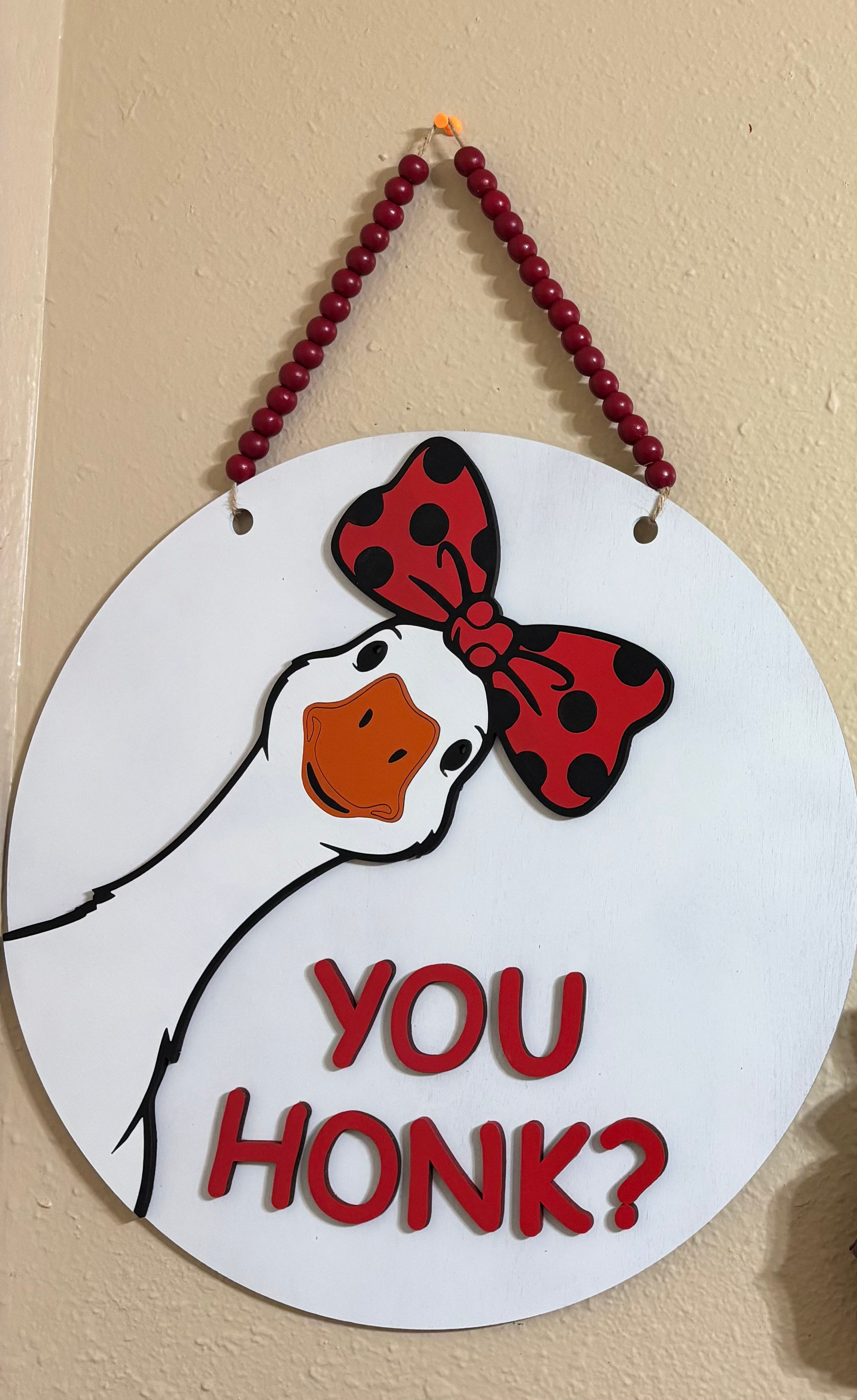 “You Honk” Goose Sign