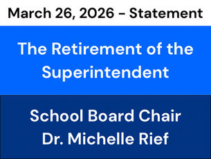 March 26, 2026 - Statement from School Board Chair Dr. Michelle Rief on the Retirement of Superintendent Dr. Melanie Kay-Wyatt