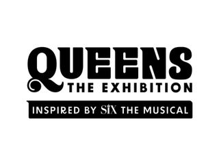 THE LOWRY ANNOUNCES QUEENS THE MAJOR NEW EXHIBITION INSPIRED BY SIX THE MUSICAL