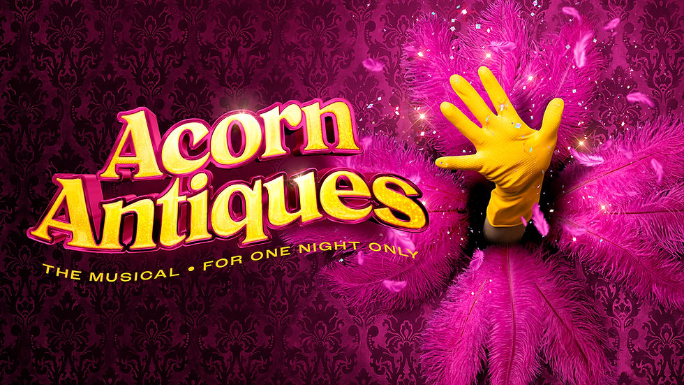 Yellow gloved hand with pink feathers, ornate purple background. Text: "Acorn Antiques - The Musical, For One Night Only." Festive mood.