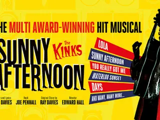 Musician holding a guitar in silhouette with text promoting "The Kinks' Sunny Afternoon." Bright yellow background, bold fonts.