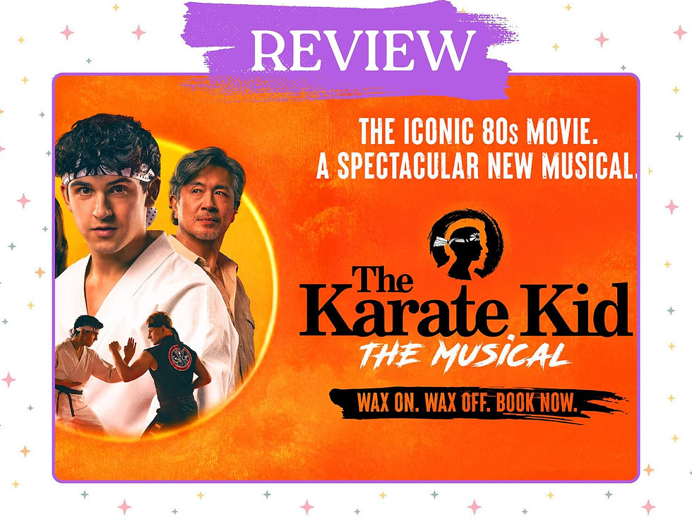 REVIEW: The Karate Kid The Musical at Palace Theatre Manchester – A Nostalgic & Feel-Good Theatre Trip