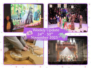 Collage of theater scenes: "Wicked" billboard, stage performance with confetti, cardboard craft project, and cast bowing on stage. Text: Weekly Update 24th-30th November 2025.