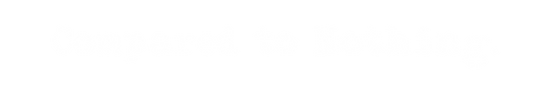 Compared to Nothing