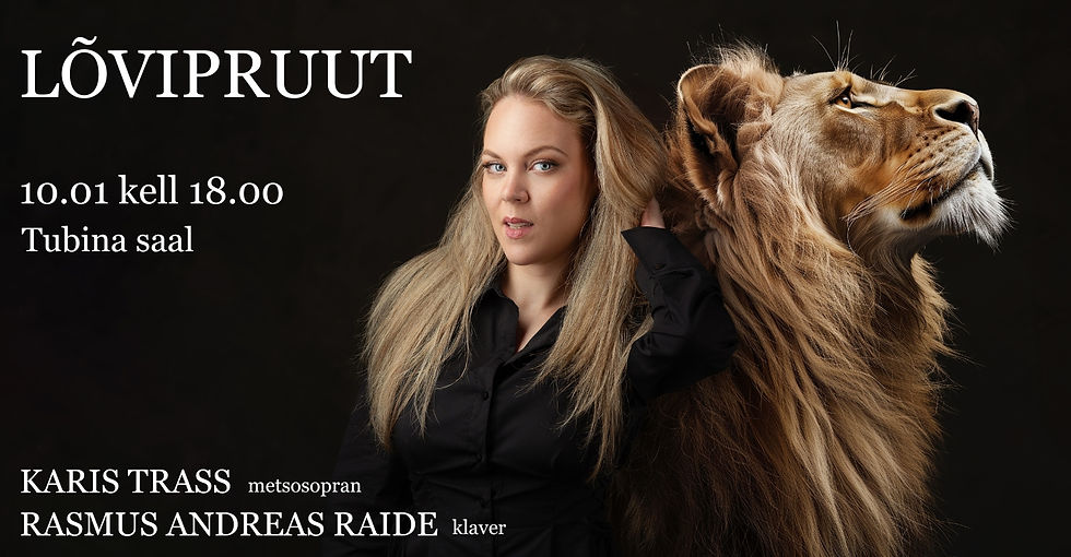 Kammerlauluõhtu "Lõvipruut – armastuse varjatud palged"