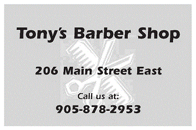 Tony's Barber Shop; 206 Mains Street East; Call us at 905-878-2953