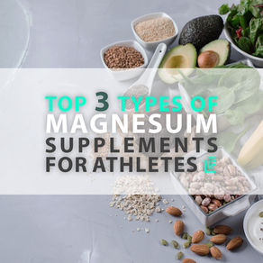 Top 3 Types of Magnesium Supplements for Athletes